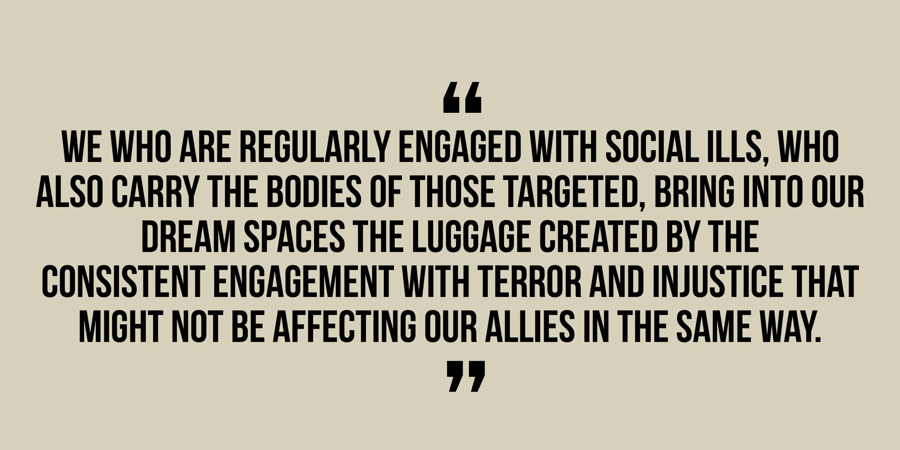 we are regularly engaged with social ills