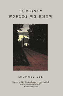 The Only Worlds We Know