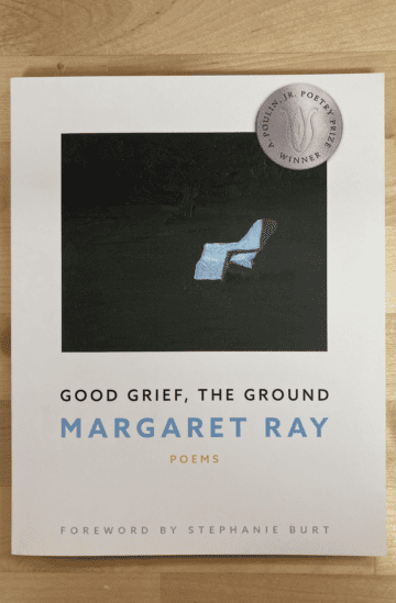 Good Grief, The Ground - Margaret Ray marketingcover Good Grief, The Ground - Margaret Ray marketingcover