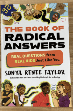 The Book of Radical Answers: Real Questions from Real Kids Just Like You